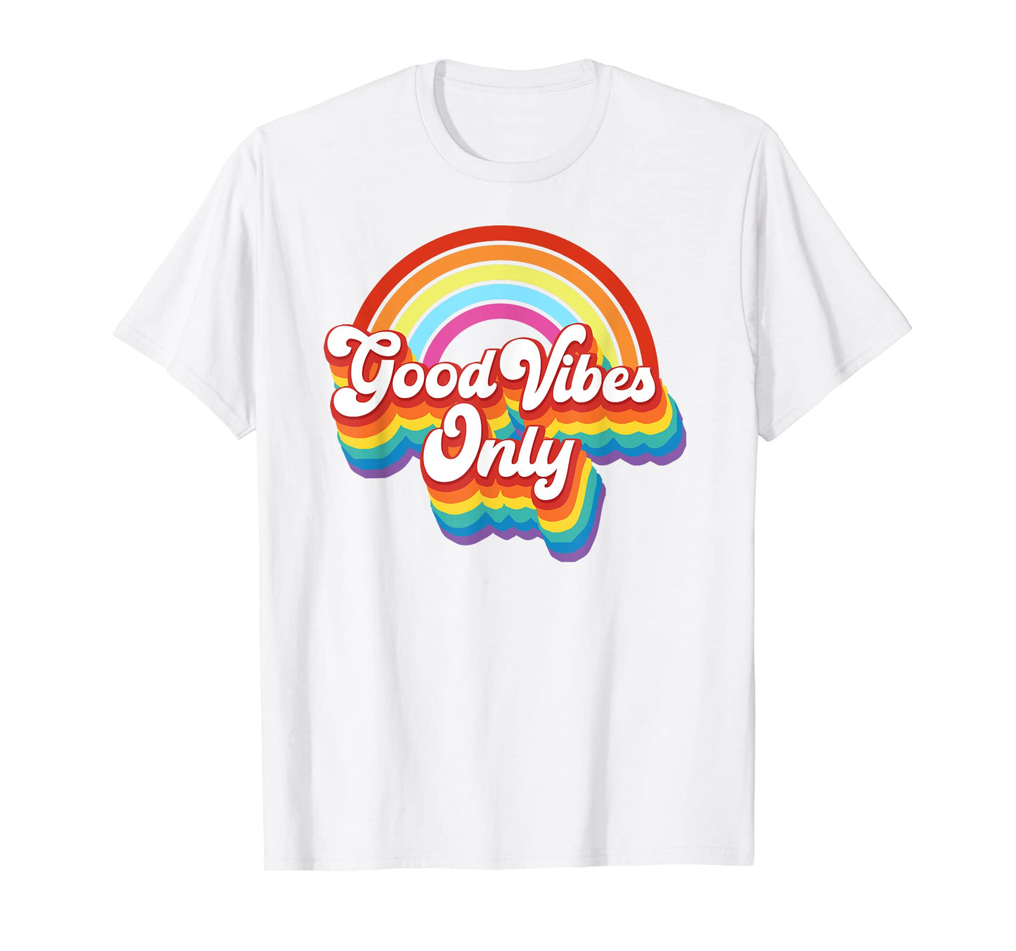 Good Vibes Only Lgbt Rainbow Pride T-Shirt - Streetwear Style for Adults - T-Shirt, Sweatshirt, Hoodie