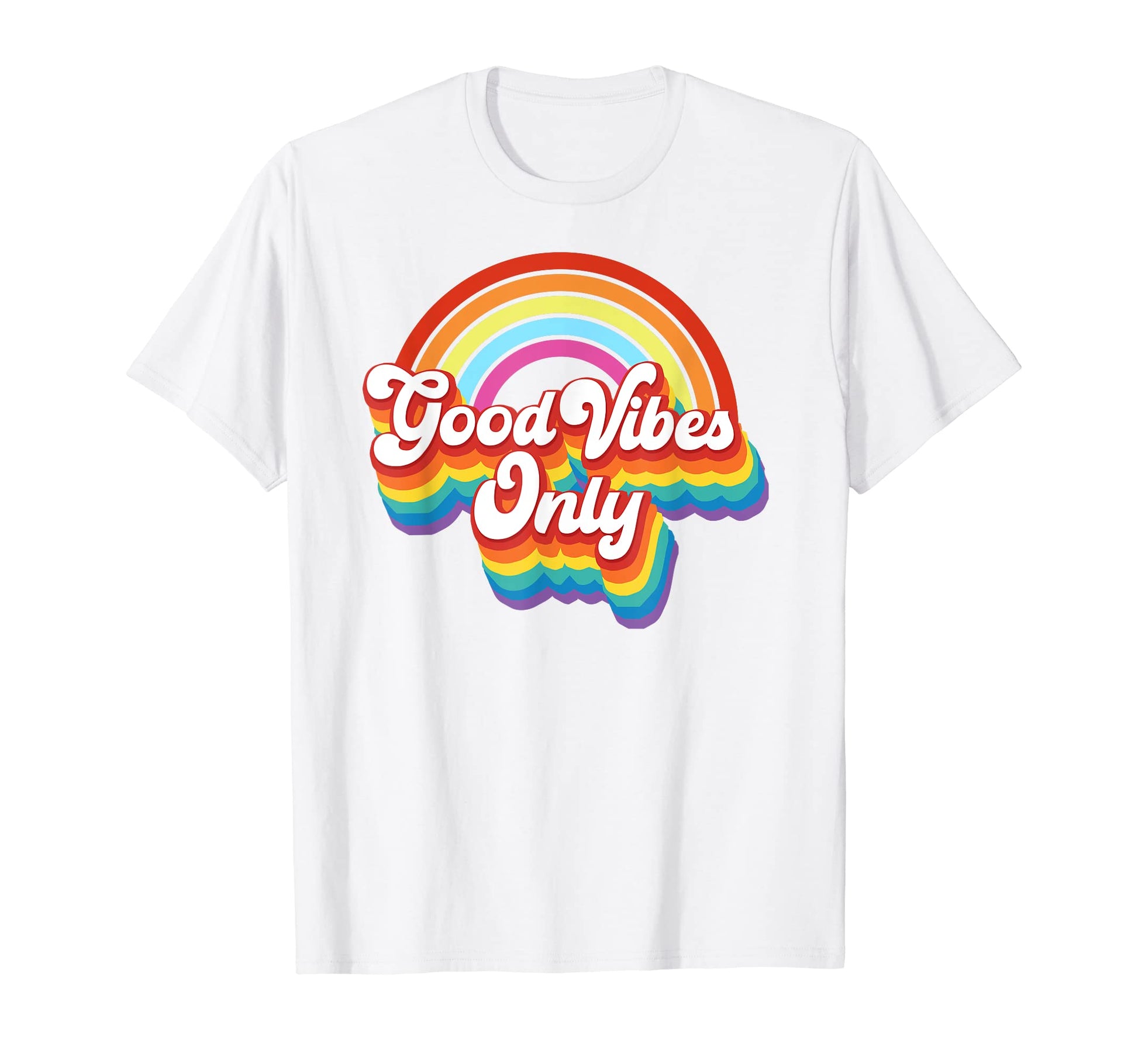 Good Vibes Only Lgbt Rainbow Pride T-Shirt - Streetwear Style for Adults - T-Shirt, Sweatshirt, Hoodie