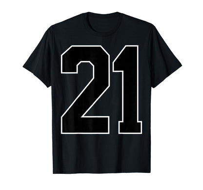 Black Sports Team Number 21 Fan T-Shirt - Casual Everyday Wear Unisex - T-Shirt, Sweatshirt, Hoodie