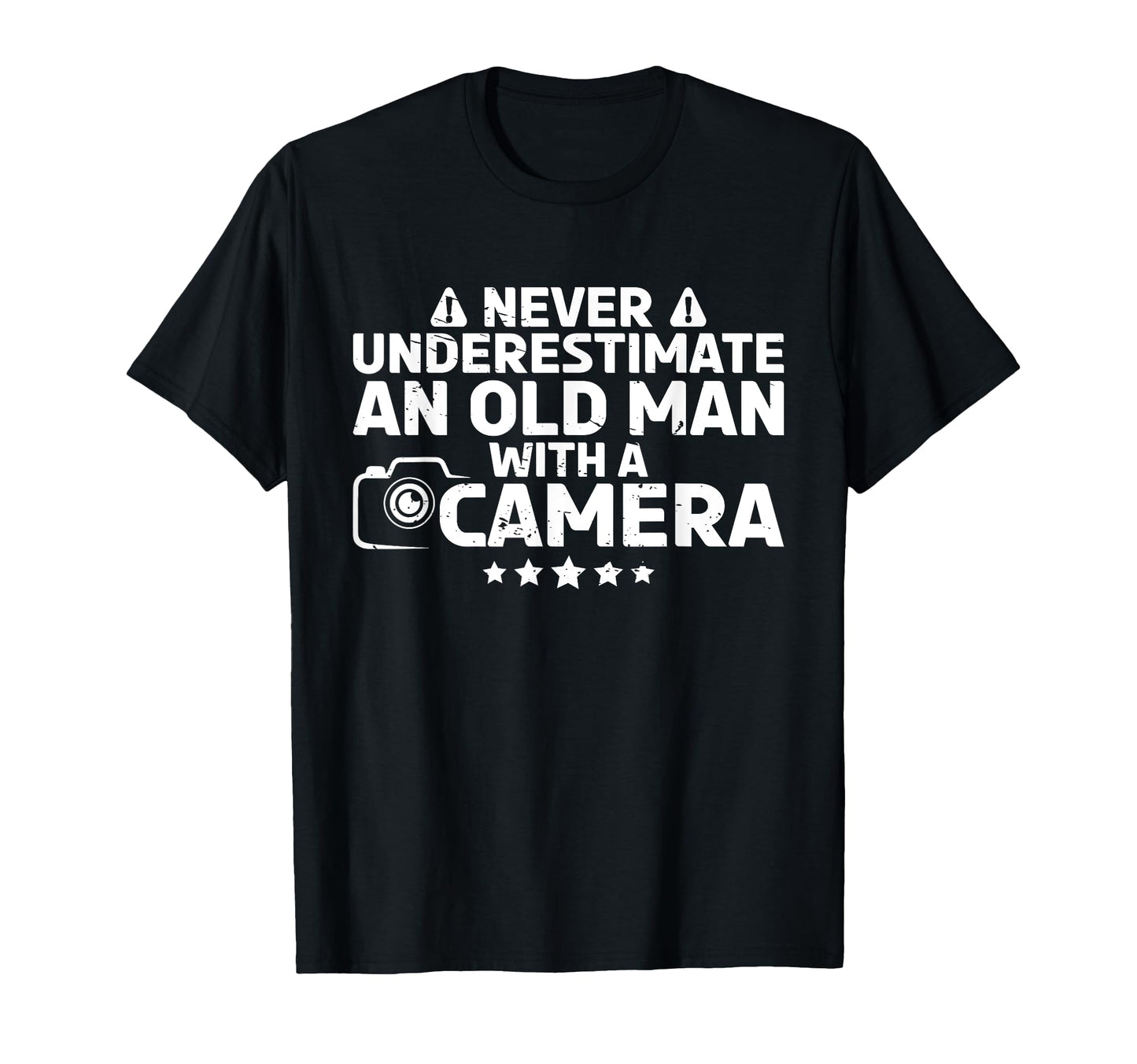 Never Underestimate Old Camera Photographer T-Shirt - Graphic Print Unisex - T-Shirt, Sweatshirt, Hoodie