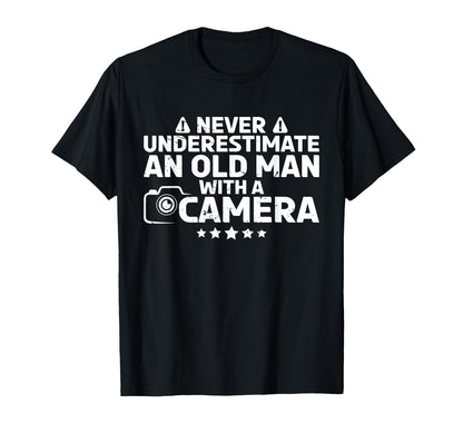 Never Underestimate Old Camera Photographer T-Shirt - Graphic Print Unisex - T-Shirt, Sweatshirt, Hoodie