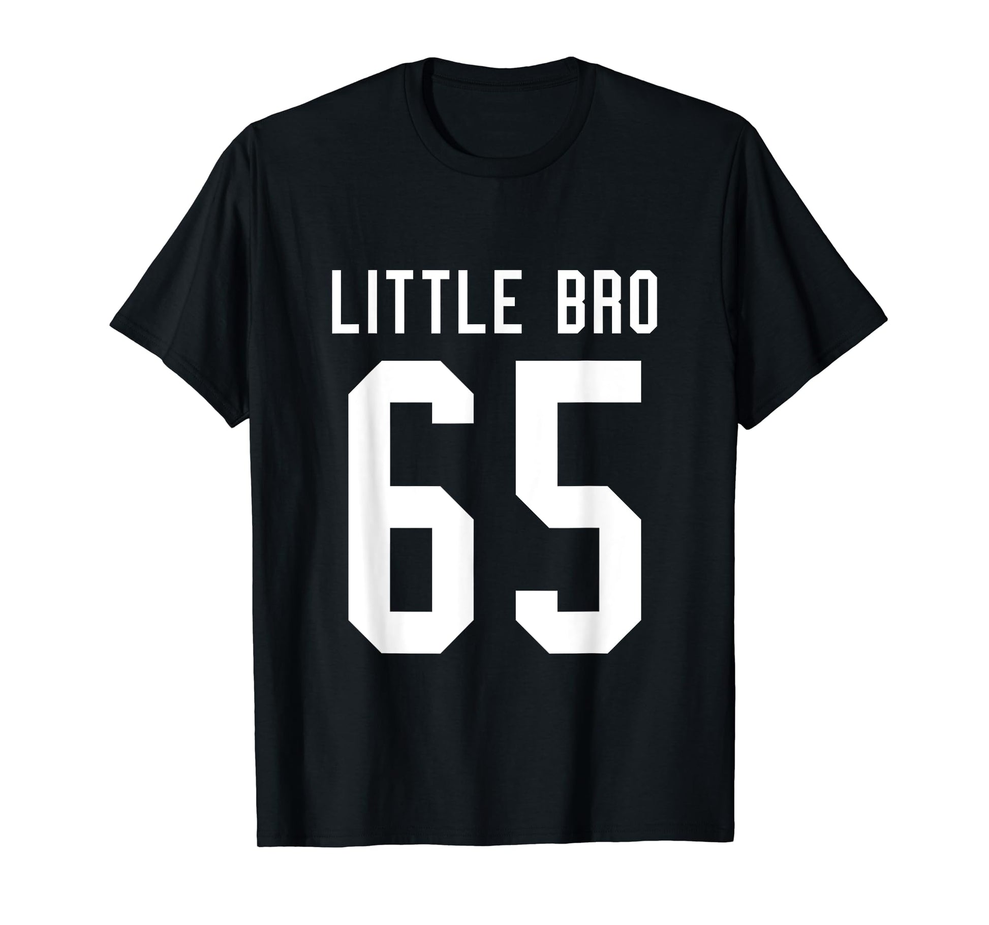 Number 65 Little Bro Biggest Fan T-Shirt - Fun Novelty Design for Adults - T-Shirt, Sweatshirt, Hoodie