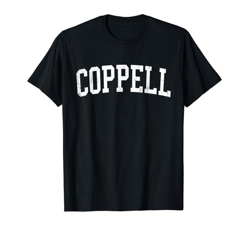 Coppell Tx Distressed White Varsity T-Shirt - Minimalist Print Unisex - T-Shirt, Sweatshirt, Hoodie