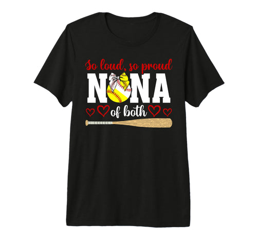 So Loud So Proud Nana Both Baseball T-Shirt - Unique Graphic for Adults - T-Shirt, Sweatshirt, Hoodie