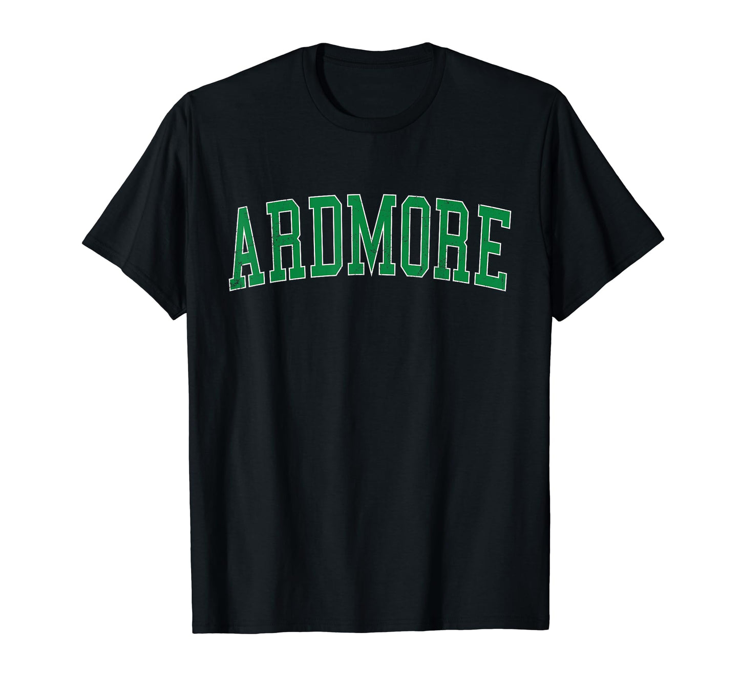 Ardmore Pa Distressed Green Varsity T-Shirt - Graphic Print Unisex - T-Shirt, Sweatshirt, Hoodie