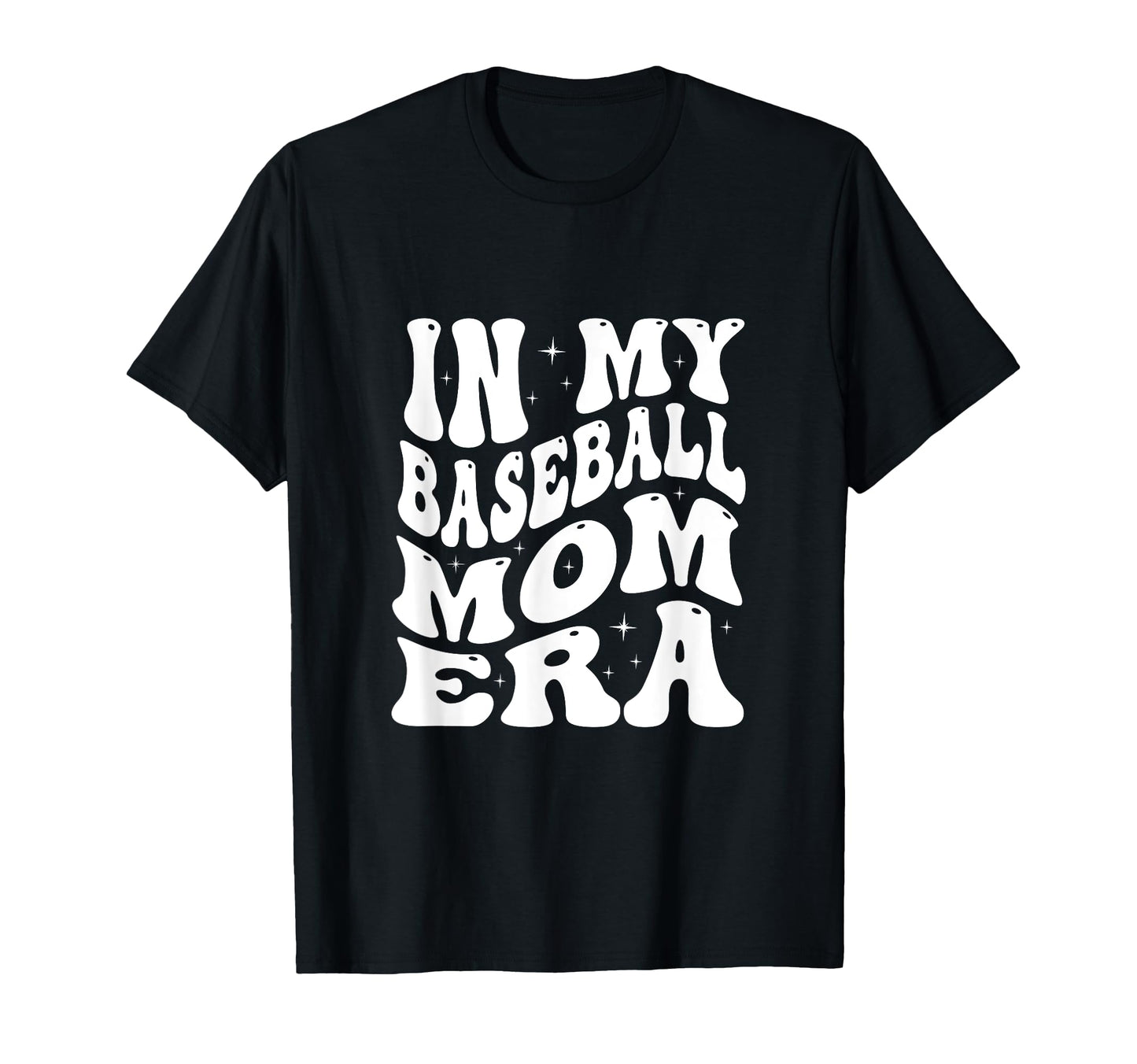 My Baseball Mom Era T-Shirt - Graphic Print for Adults - T-Shirt, Sweatshirt, Hoodie