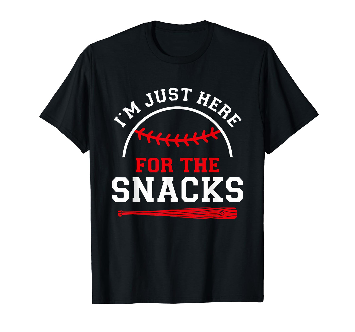 Im Just Here Snacks Funny Baseball T-Shirt - Streetwear Style Unisex - T-Shirt, Sweatshirt, Hoodie