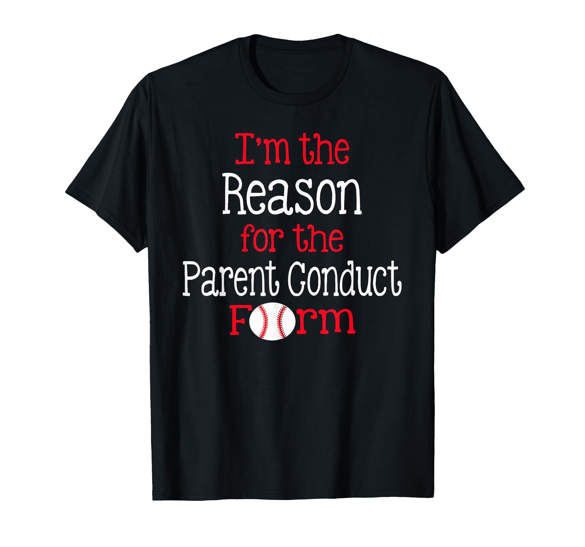 Im Reason Parent Conduct Form T-Shirt - Streetwear Style for Adults - T-Shirt, Sweatshirt, Hoodie