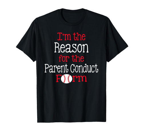 Im Reason Parent Conduct Form T-Shirt - Streetwear Style for Adults - T-Shirt, Sweatshirt, Hoodie