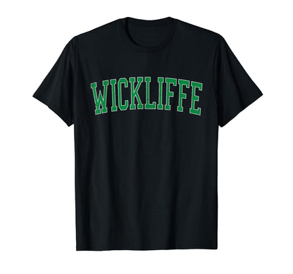 Wickliffe Oh Distressed Green Varsity T-Shirt - Aesthetic Graphic Unisex - T-Shirt, Sweatshirt, Hoodie