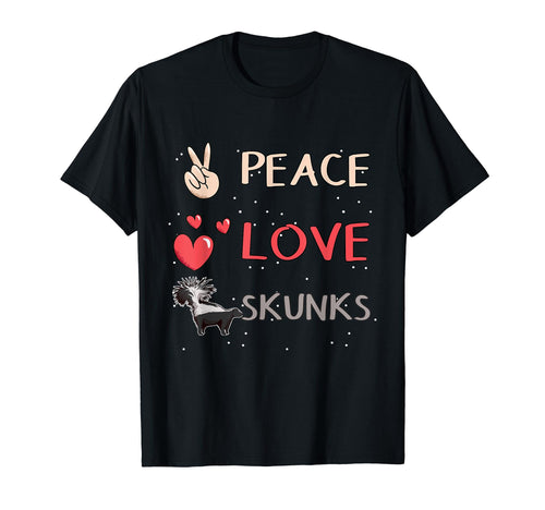 Skunk Skunk Peace Love Skunks T-Shirt - Minimalist Print Men Women - T-Shirt, Sweatshirt, Hoodie