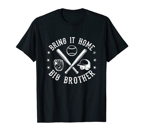 Bring It Home Big Brother T-Shirt - Casual Everyday Wear for Adults - T-Shirt, Sweatshirt, Hoodie