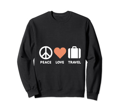 Travel Lovers Adventure Seeker Peace Sweatshirt - Trendy Graphic Unisex - T-Shirt, Sweatshirt, Hoodie
