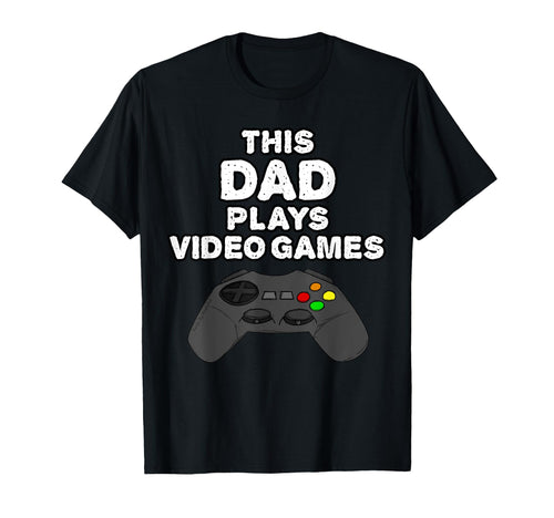 This Dad Plays Video Games Fathers Day T-Shirt - Trendy Graphic for Adults - T-Shirt, Sweatshirt, Hoodie