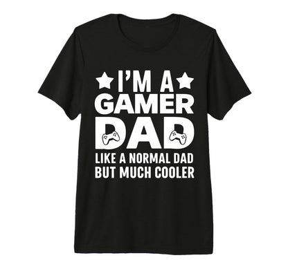 Mens Gamer Funny Fathers Day Gaming T-Shirt - Streetwear Style Men Women - T-Shirt, Sweatshirt, Hoodie