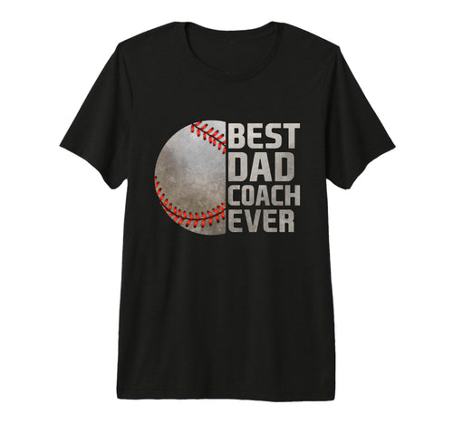 Mens Best Baseball Dad Coach Ever Fathers T-Shirt - Graphic Print Unisex - T-Shirt, Sweatshirt, Hoodie