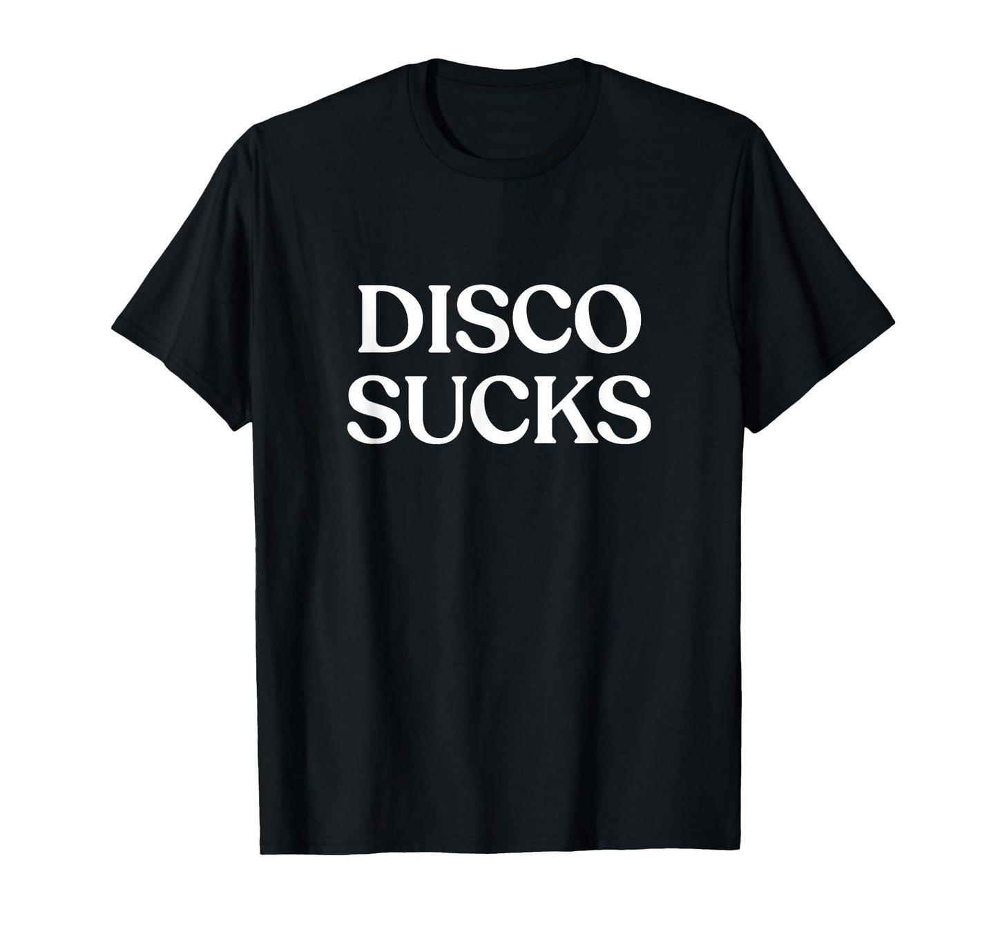 Disco Sucks Y2K Aesthetic Trendy T-Shirt - Streetwear Style for Adults - T-Shirt, Sweatshirt, Hoodie