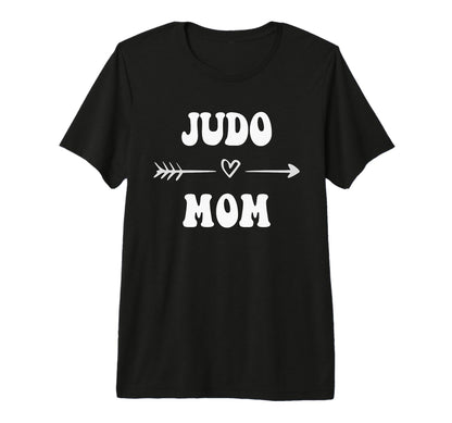 Judo Mom Judoka Martial Art Stylish T-Shirt - Custom Art Print Unisex - T-Shirt, Sweatshirt, Hoodie