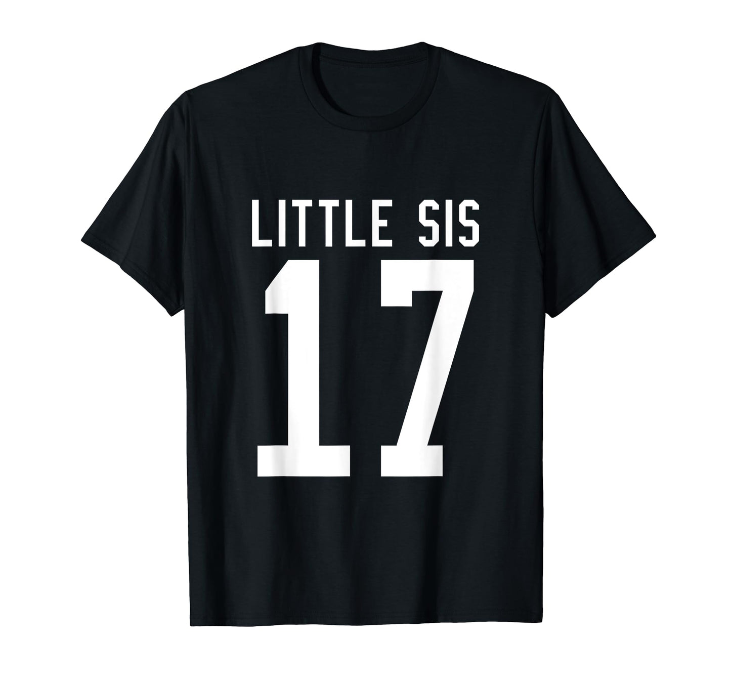 Number 17 Little Sis Biggest Fan T-Shirt - Minimalist Print for Adults - T-Shirt, Sweatshirt, Hoodie