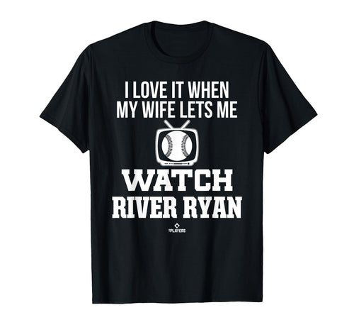 My Wife Lets Me Watch River Ryan T-Shirt - Graphic Print for Adults - T-Shirt, Sweatshirt, Hoodie