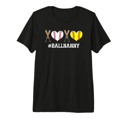 Ball Nanny Softball Baseball Nanny T-Shirt - Novelty Apparel Unisex - T-Shirt, Sweatshirt, Hoodie