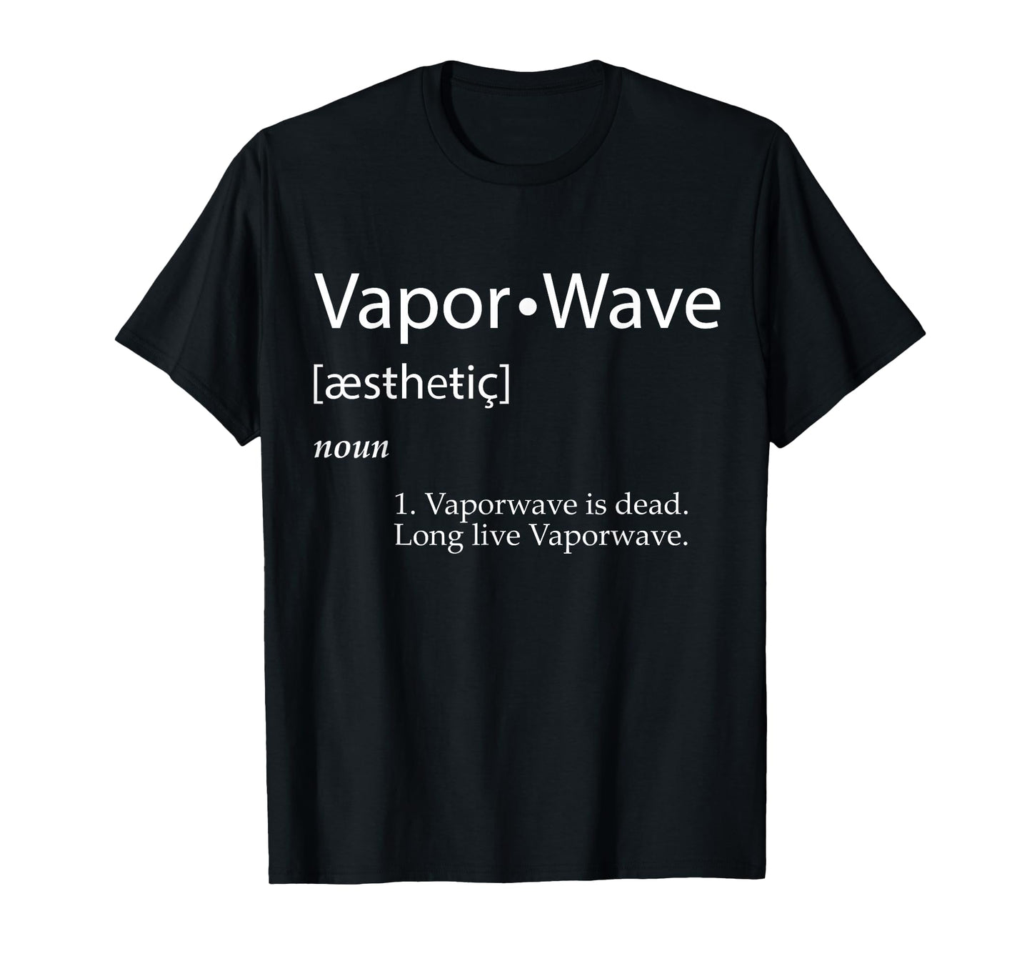 Vaporwave Definition Aesthetic Music T-Shirt - Fun Novelty Design Unisex - T-Shirt, Sweatshirt, Hoodie