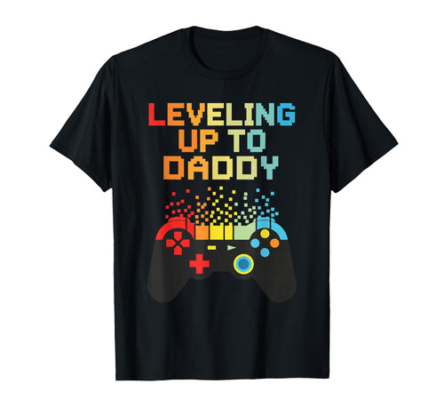 Leveling Up To Daddy Funny New Father T-Shirt - Unique Graphic for Adults - T-Shirt, Sweatshirt, Hoodie