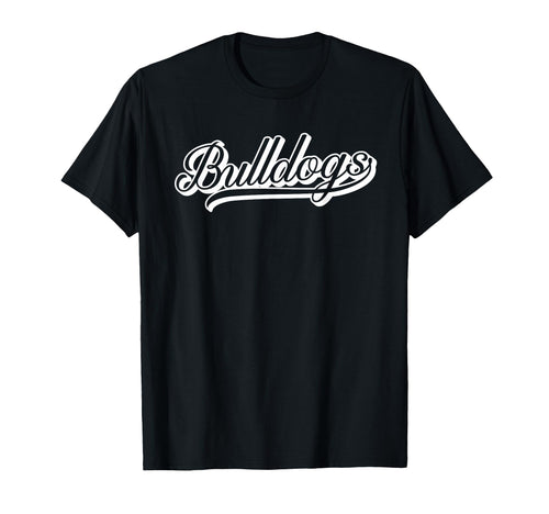 Bulldogs Baseball Bulldog Mascot T-Shirt - Fun Novelty Design Men Women - T-Shirt, Sweatshirt, Hoodie