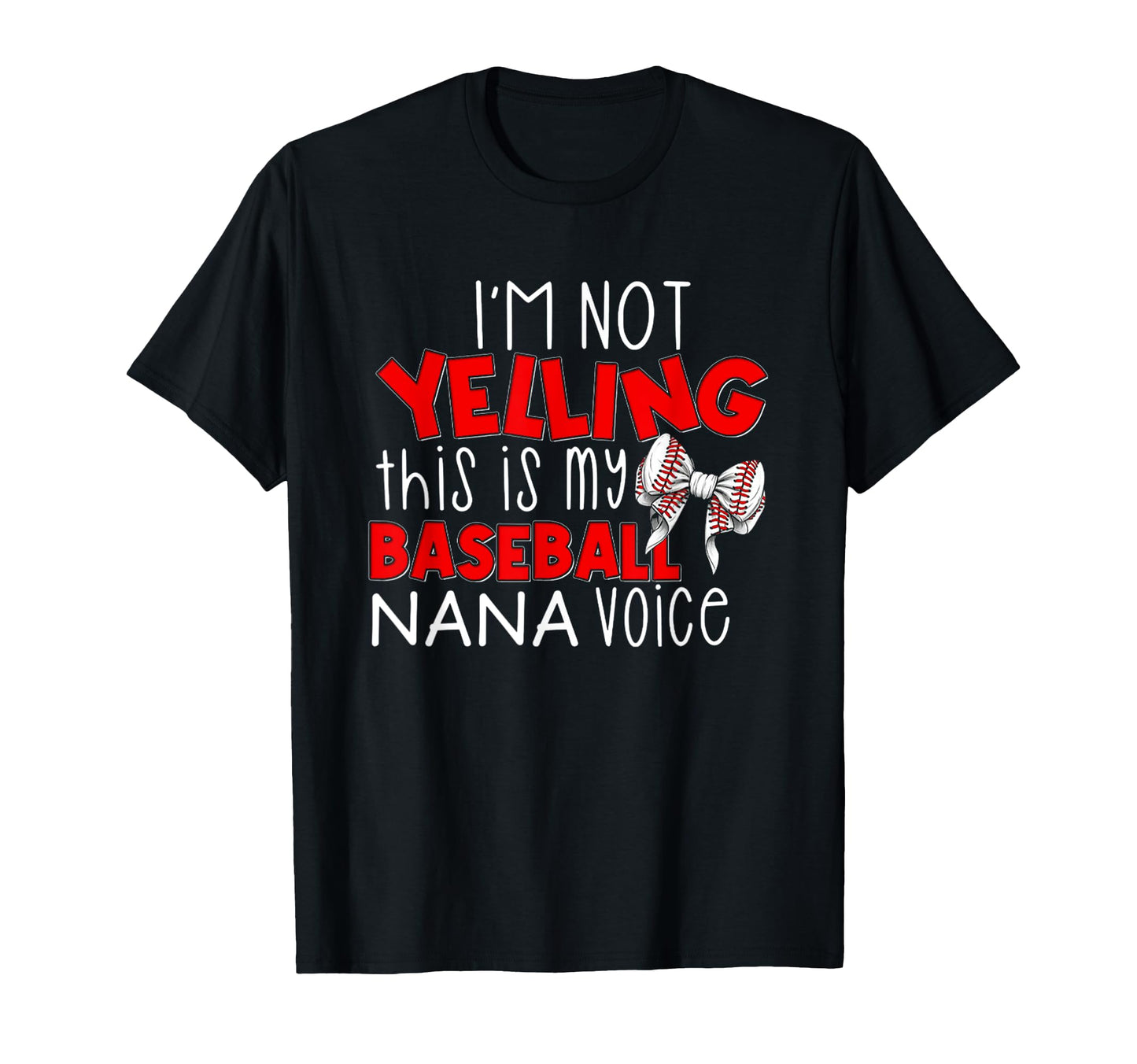Im Not Yelling This Is My Baseball T-Shirt - Fun Novelty Design Unisex - T-Shirt, Sweatshirt, Hoodie