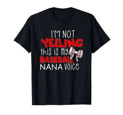 Im Not Yelling This Is My Baseball T-Shirt - Fun Novelty Design Unisex - T-Shirt, Sweatshirt, Hoodie
