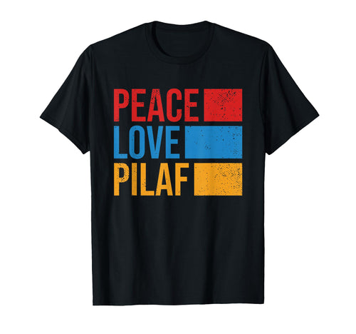 Peace Love Pilaf Armenian Flag Funny T-Shirt - Graphic Print for Adults - T-Shirt, Sweatshirt, Hoodie
