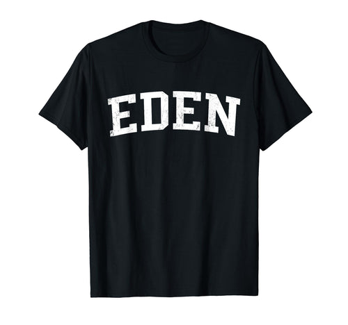 Eden Nc Distressed White Varsity T-Shirt - Fun Novelty Design Men Women - T-Shirt, Sweatshirt, Hoodie