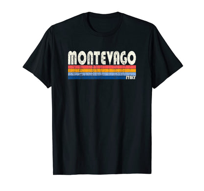 70S 80S Montevago Italy T-Shirt - Streetwear Style for Adults - T-Shirt, Sweatshirt, Hoodie