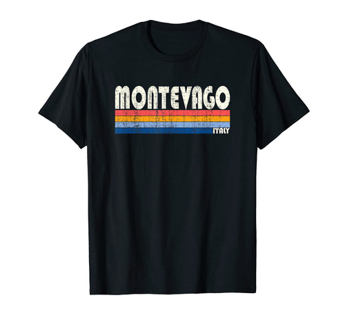 70S 80S Montevago Italy T-Shirt - Streetwear Style for Adults - T-Shirt, Sweatshirt, Hoodie