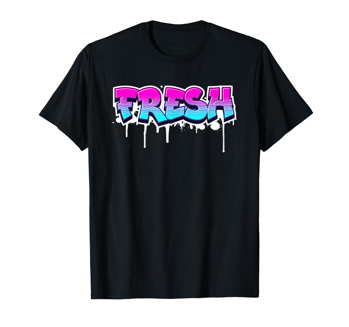 Fresh Old School Graffiti Funny T-Shirt - Casual Everyday Wear Unisex - T-Shirt, Sweatshirt, Hoodie