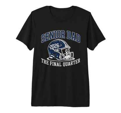 Mens Senior Football Dad Father Final T-Shirt - Novelty Apparel for Adults - T-Shirt, Sweatshirt, Hoodie