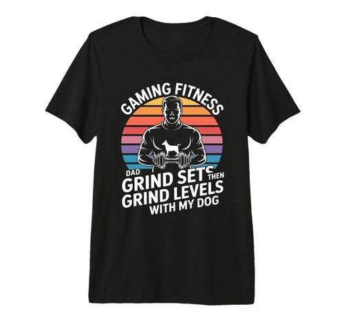 Gaming Fitness Dad Grind Sets Then T-Shirt - Streetwear Style Unisex - T-Shirt, Sweatshirt, Hoodie