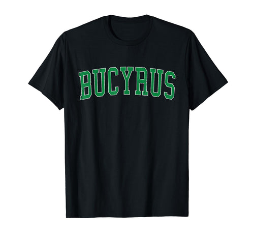 Bucyrus Oh Distressed Green Varsity T-Shirt - Fun Novelty Design for Adults - T-Shirt, Sweatshirt, Hoodie