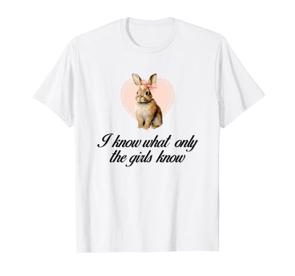 I Know What Only Bunny Coquette Bow T-Shirt - Custom Art Print Men Women - T-Shirt, Sweatshirt, Hoodie