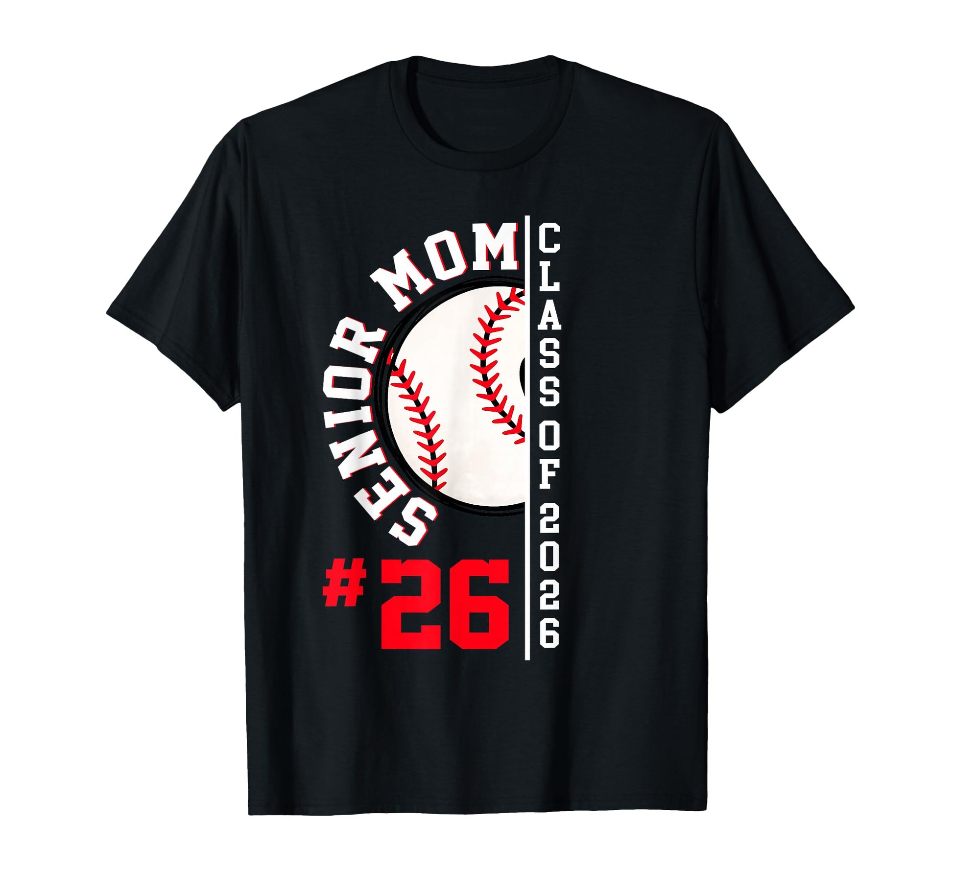 Senior Mom Class 2026 Baseball Player T-Shirt - Graphic Print Men Women - T-Shirt, Sweatshirt, Hoodie
