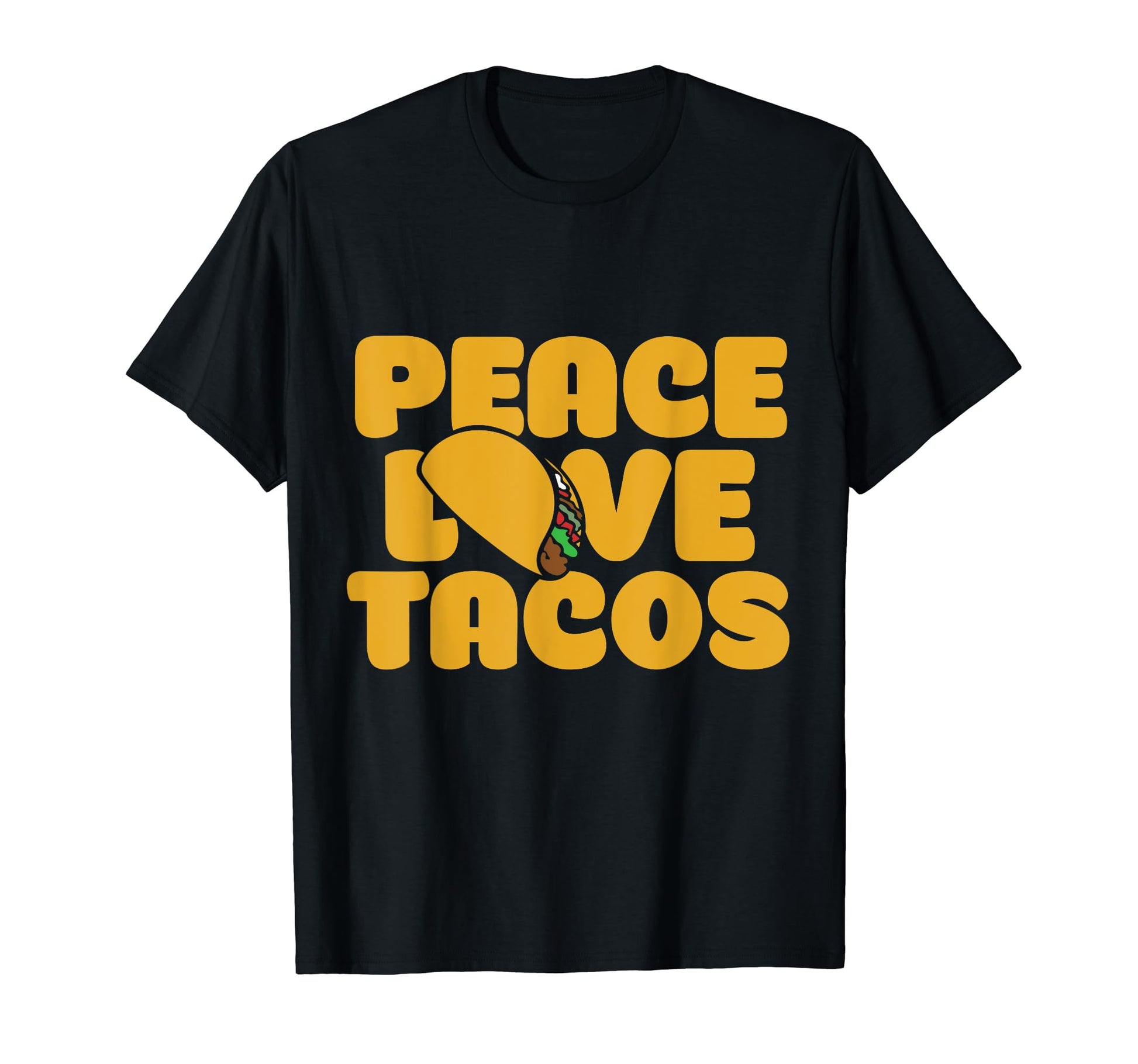 Peace Love Tacos Funny Taco Lover T-Shirt - Trendy Graphic for Adults - T-Shirt, Sweatshirt, Hoodie