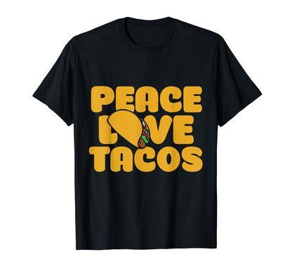 Peace Love Tacos Funny Taco Lover T-Shirt - Trendy Graphic for Adults - T-Shirt, Sweatshirt, Hoodie