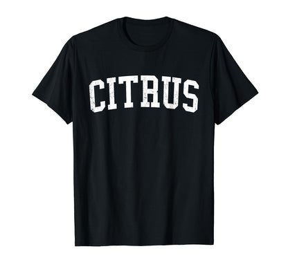 Citrus Ca Distressed White Varsity T-Shirt - Aesthetic Graphic for Adults - T-Shirt, Sweatshirt, Hoodie