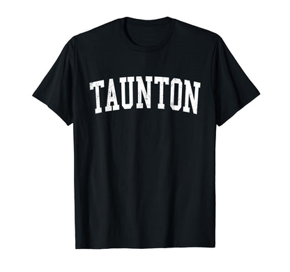 Taunton Ma Distressed White Varsity T-Shirt - Minimalist Print Men Women - T-Shirt, Sweatshirt, Hoodie