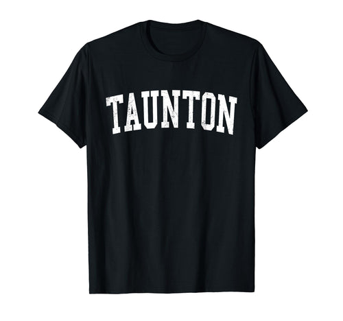 Taunton Ma Distressed White Varsity T-Shirt - Minimalist Print Men Women - T-Shirt, Sweatshirt, Hoodie