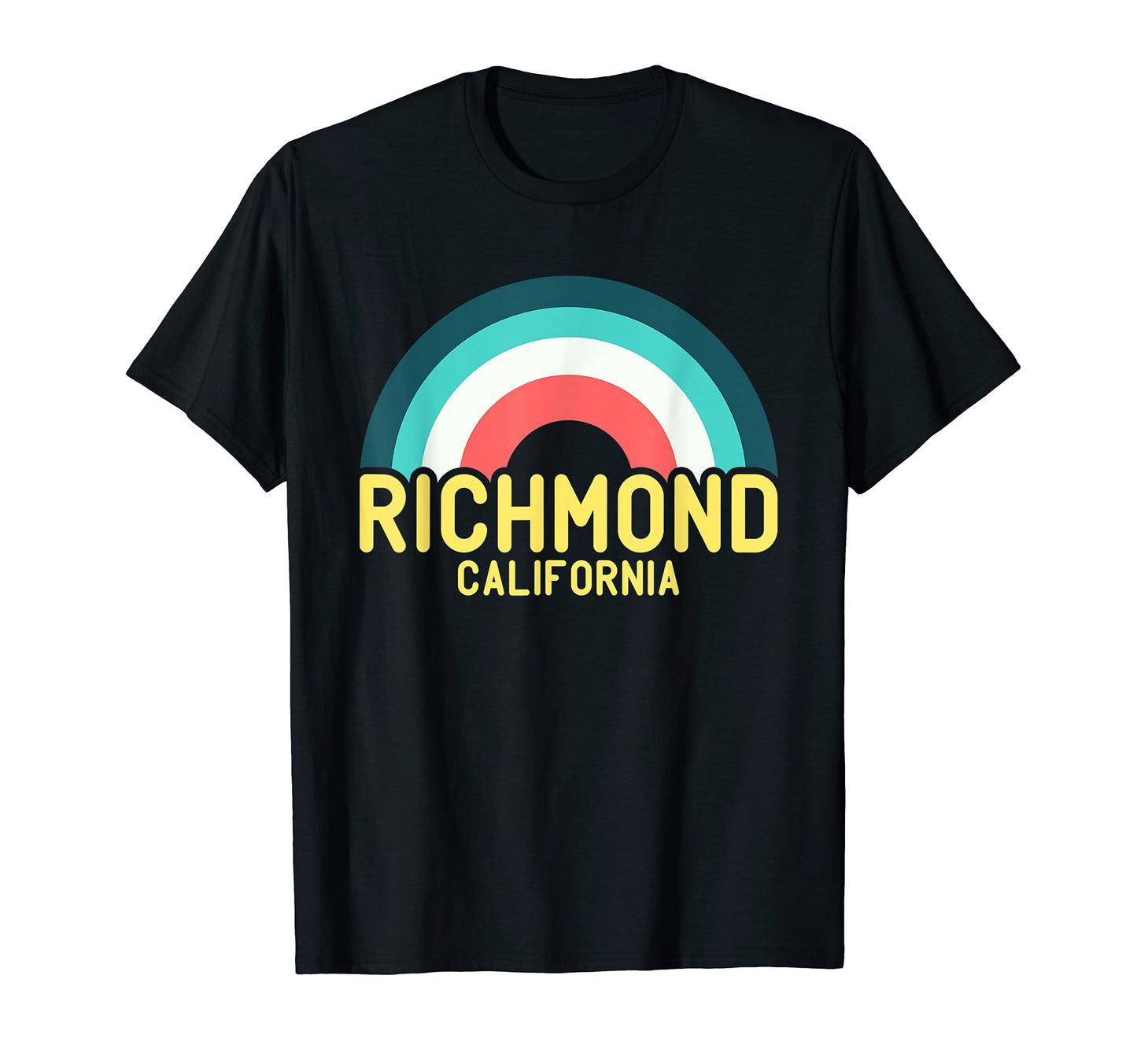 Richmond California Rainbow T-Shirt - Fun Novelty Design Men Women - T-Shirt, Sweatshirt, Hoodie