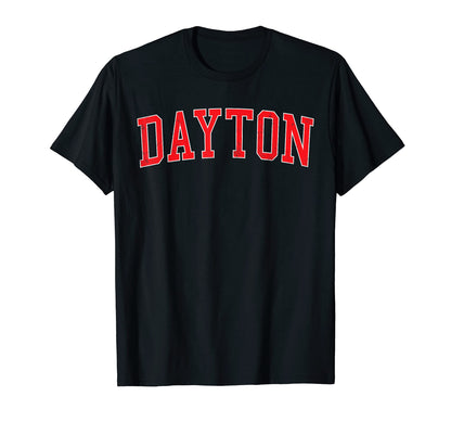 Dayton Oh Varsity Red Text T-Shirt - Casual Everyday Wear Unisex - T-Shirt, Sweatshirt, Hoodie