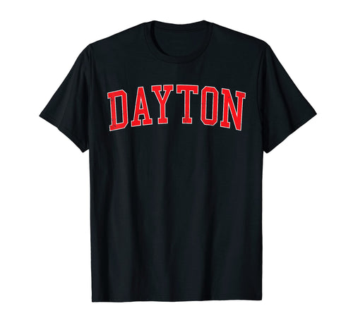 Dayton Oh Varsity Red Text T-Shirt - Casual Everyday Wear Unisex - T-Shirt, Sweatshirt, Hoodie