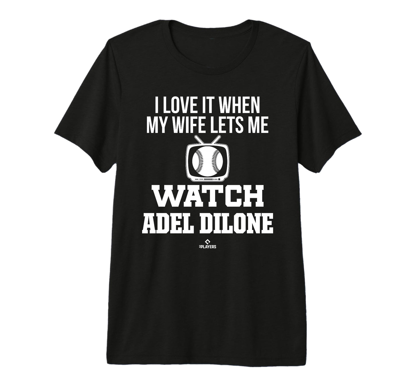 My Wife Lets Me Watch Adel Dilone T-Shirt - Novelty Apparel for Adults - T-Shirt, Sweatshirt, Hoodie