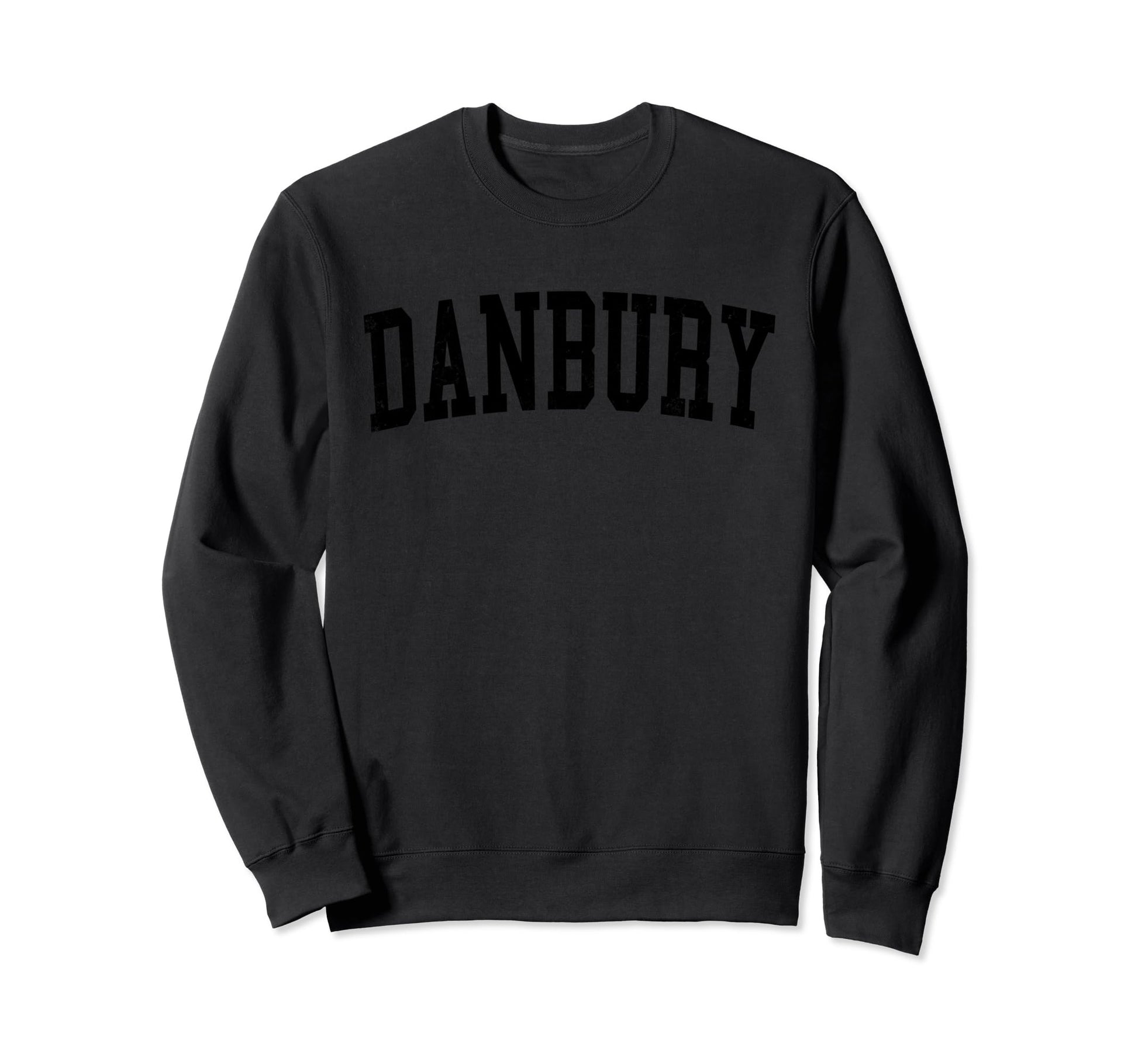 Danbury Ct Distressed Black Varsity Sweatshirt - Trendy Graphic for Adults - T-Shirt, Sweatshirt, Hoodie